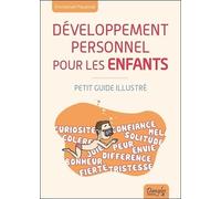 Développement personnel pour les enfants - Petit guide illustré