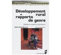 Développement Rural Et Rapports De Genre - Mobilité Et Argent Au Cameroun