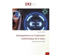 Développement sur l’explication mathématique de la vision: Structure de la rétine