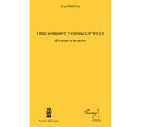 Développement technoscientifique Défis actuels et perspectives - Pius Ondoua - L'harmattan - broché - Essai