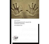 Développement vocal de l'enfant autiste - Christophe Masson - P.academiques Francophones - broché - Etude