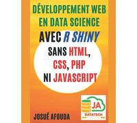 Développement Web en Data Science avec R Shiny sans HTML, CSS, PHP ni JavaScript