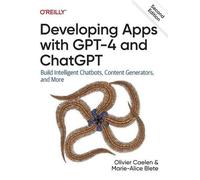 Développer des applications avec GPT-4 et ChatGPT