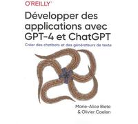Développer des applications avec GPT-4 et ChatGPT