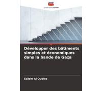 Développer des bâtiments simples et économiques dans la bande de Gaza