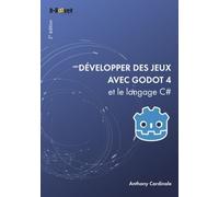 Développer Des Jeux Avec Godot 4 Et Le Langage C#