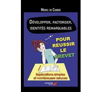 Développer, factoriser, identités remarquables