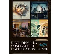 Développer la Confiance et l’Affirmation de Soi