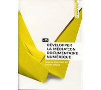 Développer la médiation documentaire numérique