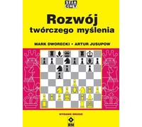 Développer la pensée créative (2e éd.) - Mark Dworecki, Artur Yusupov