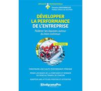 Développer la performance de l'entreprise Fédérer les équipes autour du bien commun relationnel - Christian Maisonneuve - Studyrama Eds - broché - Etude