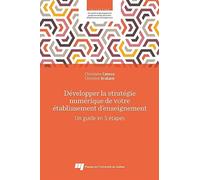 Développer la stratégie numérique de votre établissement d'enseignement: Un guide en 5 étapes