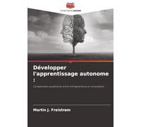 Développer l'apprentissage autonome :: Comparaison qualitative entre entrepreneurs et consultants