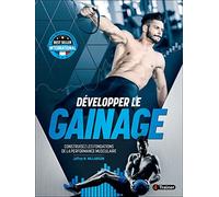 Développer le gainage: Construisez les fondations de la performance musculaire