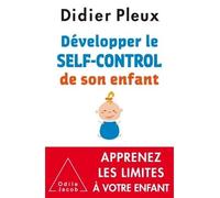 Développer le self-control de son enfant - Didier Pleux - Odile Jacob - broché - Guide