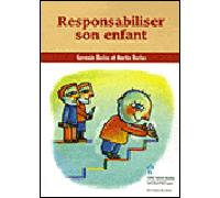 Développer le sens des responsabilités chez l'enfant - Germain Duclos - Hopital Sainte-Justine - broché - Essai