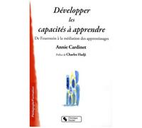 Développer Les Capacités À Apprendre - De Feuerstein À La Méditation Des Apprentissages