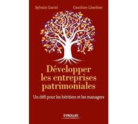 Développer Les Entreprises Patrimoniales – Un Défi Pour Les Héritiers Et Les Managers