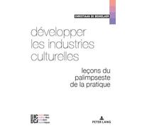 Développer les industries culturelles