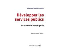 Développer Les Services Publics - Un Combat D?Avant-Garde