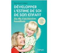 Développer l'estime de soi de son enfant Petra Krantz Lindgren (Auteur)