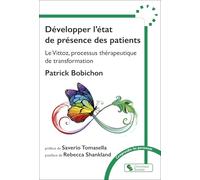 Développer l'état de présence des patients: Le Vittoz, processus thérapeutique de transformation