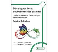 Développer L'état De Présence Des Patients - Le Vittoz, Processus Thérapeutique De Transformation
