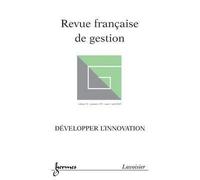 Developper l'innovation revue franþaisede gestion vol 31 n - Collectif - Hermes Science Publications - broché - Livre