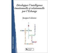 Développer L'intelligence Émotionnelle Et Relationnelle Par L'echange