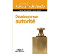 Développer son autorité