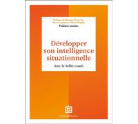 Développer son intelligence situationnelle Avec le Selfie coach - Frédéric Lincker - Intereditions - broché - Guide