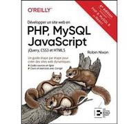Développer un site web en PHP, MySQL JavaScript jQuery, CSS3 et HTML5 Robin Nixon (Auteur)