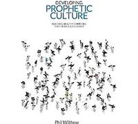 Développer une culture prophétique