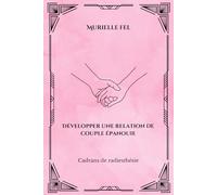 Développer une relation de couple épanouie: Cadrans de radiesthésie