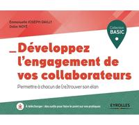 Développez l'engagement de vos collaborateurs : permettre à chacun de (re)trouver son élan