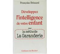 Développez l'intelligence de votre enfant par la méthode La Garanderie