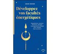 Développez vos facultés énergétiques Didier Jean (Auteur)