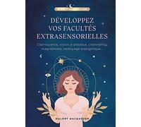 Développez Vos Facultés Extrasensorielles