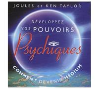 Développez Vos Pouvoirs Psychiques - Comment Devenir Médium