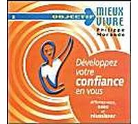 Développez votre confiance en vous (CD audio)