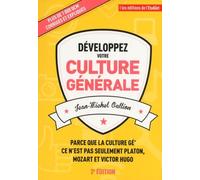 Développez Votre Culture Générale - Plus De 1000 Qcm Expliqués