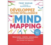 Développez votre intelligence avec le mind mapping Mémorisation, créativité, communication : la méthode révolutionnaire pour booster vos capacités ! - Tony Buzan - Alisio - broché - Guide