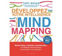 Développez votre intelligence avec le mind mapping Mémorisation créativité communication méthode révolutionnaire booster capacité - Tony Buzan - Alisio - broché - Guide