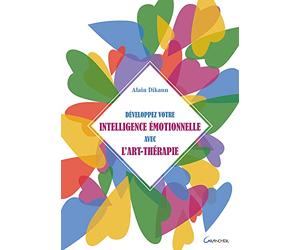 Développez votre intelligence émotionnelle avec l'art-thérapie