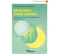 Développez votre logique Valérie Clisson (Auteur), Arnaud Duval (Auteur)