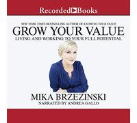 Développez Votre Valeur : Vivre et Travailler à Votre Plein potentiel [Import]