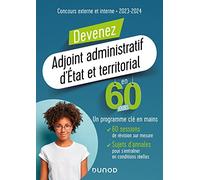 Devenez Adjoint administratif d'État et territorial en 60 jours: Concours 2023-2024 (2023-2024)