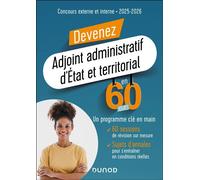 Devenez Adjoint administratif d'État et territorial en 60 jours Concours 2025-2026 - Delphine Belleney - Dunod - broché - Scolaire / Universitaire