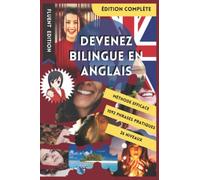 Devenez Bilingue en Anglais: Apprendre l'Anglais et Devenez Bilingue en 3 ans avec 1 Phrase par Jour