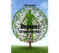 Devenez ce que vous êtes